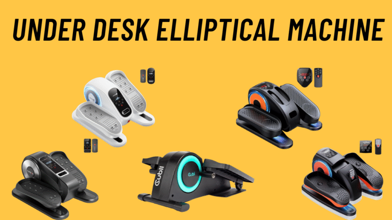 Best Under Desk Elliptical Machines